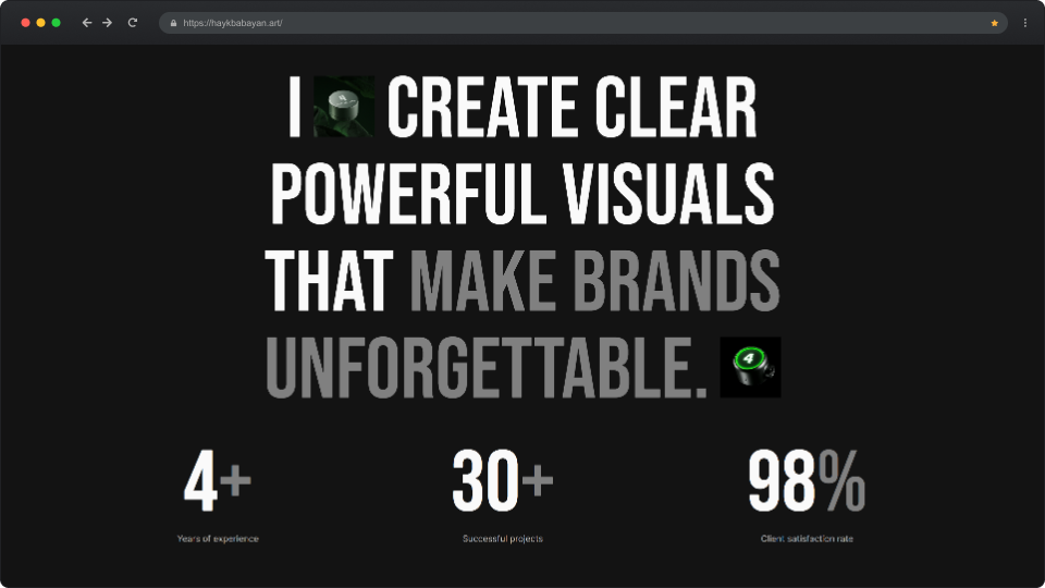 Website homepage with text 'I create clear powerful visuals that make brands unforgettable.' showing 4+ years of experience, 30+ successful projects, and 98% client satisfaction rate on a dark background.